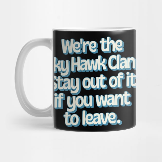 We're The Sky Hawk Clan by DankFutura